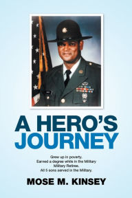 Title: A Hero'S Journey, Author: Mose M. Kinsey