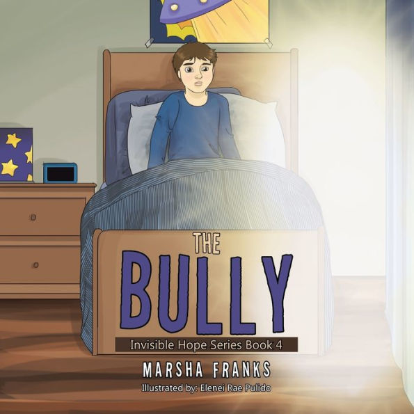 The Bully: Invisible Hope Series Book 4