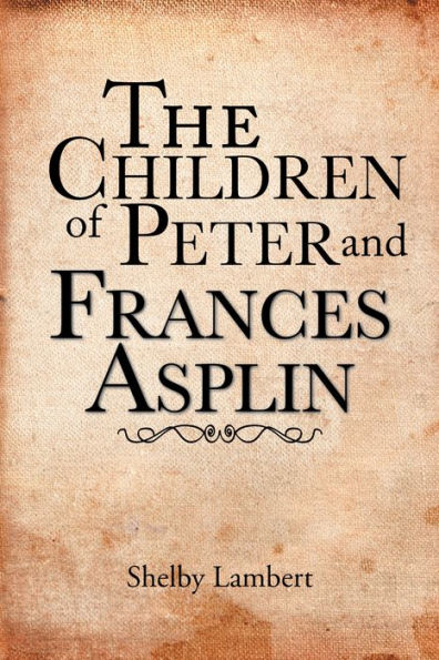 The Children of Peter and Frances Asplin