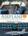 Airplane Stories and Histories: Volume 2