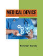 Medical Device: A Primer Based on Best Practices