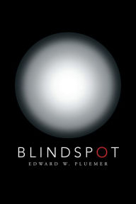 Title: Blindspot, Author: Edward W. Pluemer