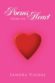 Title: Poems from the Heart, Author: Sandra Vigdal