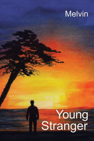 Title: Young Stranger, Author: Melvin