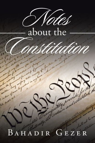 Notes About the Constitution