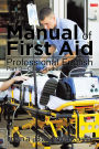 Manual of First Aid Professional English: Part 3 - Case Studies