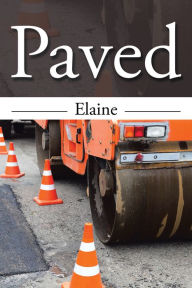 Title: Paved, Author: Elaine