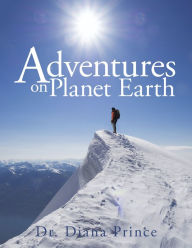 Title: Adventures on Planet Earth, Author: Diana Prince