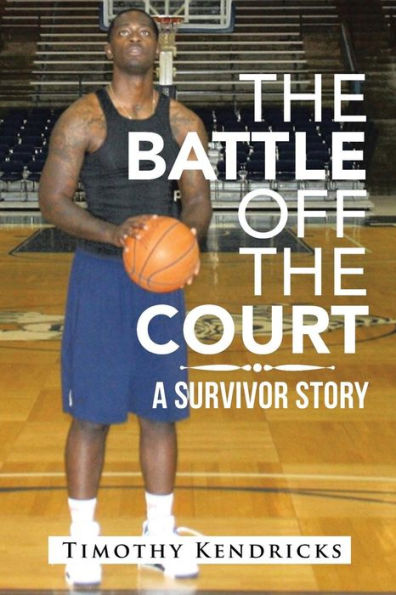 the Battle Off Court: A Survivor Story