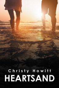 Title: Heartsand, Author: Christy Howitt