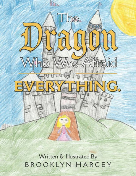 The Dragon Who Was Afraid of Everything.