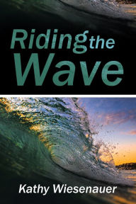 Title: Riding the Wave, Author: Nancy Klein MA