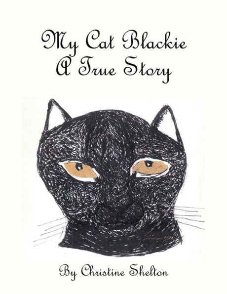 My Cat Blackie: A True Story