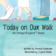 Title: Today on Our Walk, Author: Amanda Schleicher