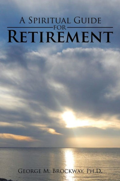 A Spiritual Guide for Retirement
