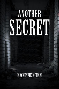 Title: Another Secret, Author: Mackenzie McHam