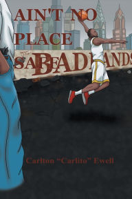 Title: Ain'T No Place Safe, Author: Carlton 