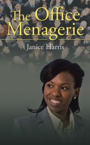 Title: The Office Menagerie, Author: Janice Harris