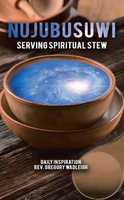 Nujubusuwi: Serving Spiritual Stew