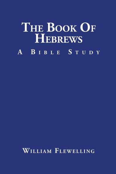 The Book of Hebrews: A Bible Study