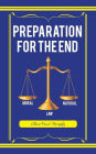 Preparation for the End: Moral and Natural Law
