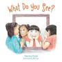 What Do You See?