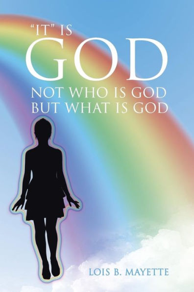 "It" Is God: Not Who Is God but What Is God