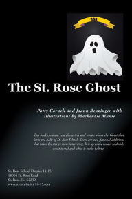 Title: The St. Rose Ghost, Author: Ernie Mavrides