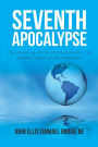 Seventh Apocalypse: The Unveiling of the Cornerstone for the Islamic States of the Americas