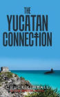 The Yucatan Connection