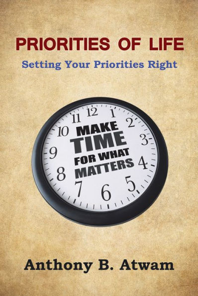 Priorities of Life: Setting Your Priorities Right
