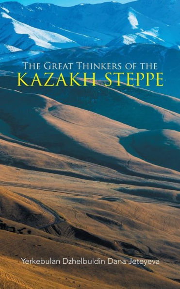 the Great Thinkers of Kazakh Steppe