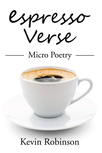 Espresso Verse: Micro Poetry