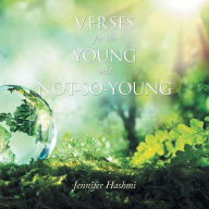 Title: Verses for the Young and Not-So-Young, Author: Jennifer Hashmi