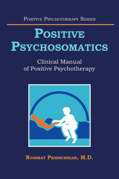 Positive Psychosomatics: Clinical Manual of Psychotherapy