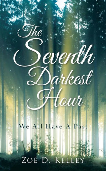 The Seventh Darkest Hour: We All Have A Past