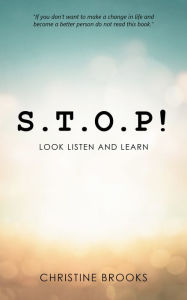 Title: S.T.O.P!: Look Listen and Learn, Author: Christine Brooks