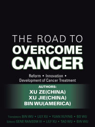 Title: The Road to Overcome Cancer, Author: Xu Ze