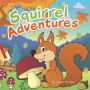 Squirrel Adventures