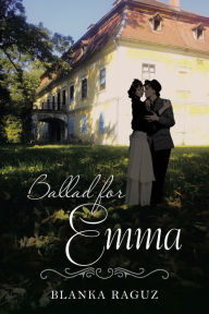 Title: Ballad for Emma, Author: Blanka Raguz