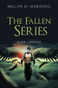 Title: The Fallen Series: Book 1 Fallen, Author: Megan D. Harding