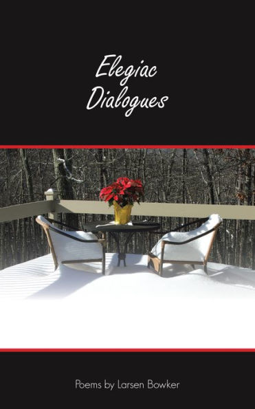 Elegiac Dialogues: More Light . . . More Light . . . More Light
