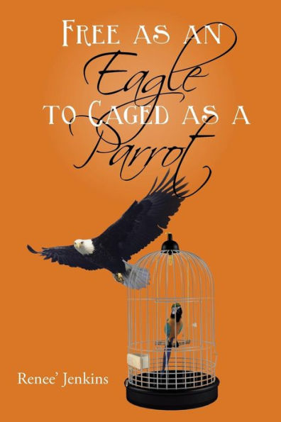 Free as an Eagle to Caged a Parrot