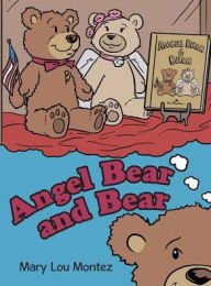 Title: Angel Bear and Bear, Author: Mary Lou Montez