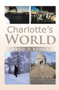 Title: Charlotte'S World, Author: Maud O Banks