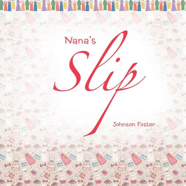 Nana'S Slip