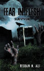 Fear in Flesh: Survivor