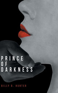 Title: Prince of Darkness, Author: Billy D Hunter