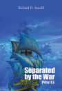 Separated by the War: Pirates
