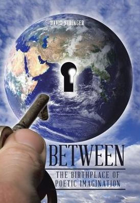 Between: The Birthplace of Poetic Imagination